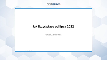 Polski Ład 2.0 – jak liczyć płace od 1 lipca 2022 r.